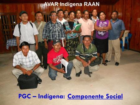 PGC – Indígena: Componente Social