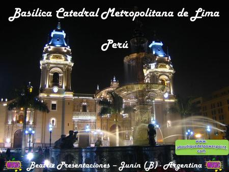 Basílica Catedral Metropolitana de Lima