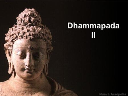 Dhammapada II.