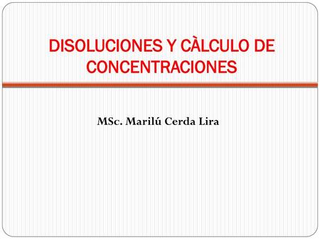 DISOLUCIONES Y CÀLCULO DE CONCENTRACIONES