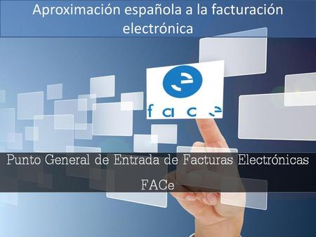 Aproximación española a la facturación electrónica
