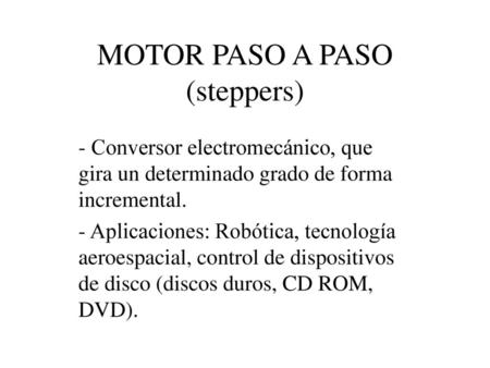MOTOR PASO A PASO (steppers)