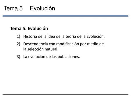 Tema 5 Evolución Tema 5. Evolución