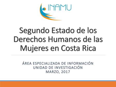 Segundo Estado de los Derechos Humanos de las Mujeres en Costa Rica