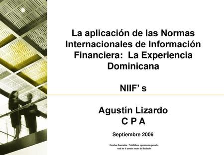 NIIF’ s Agustín Lizardo C P A Septiembre 2006