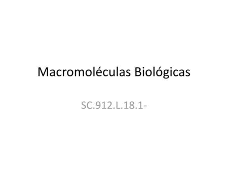 Macromoléculas Biológicas