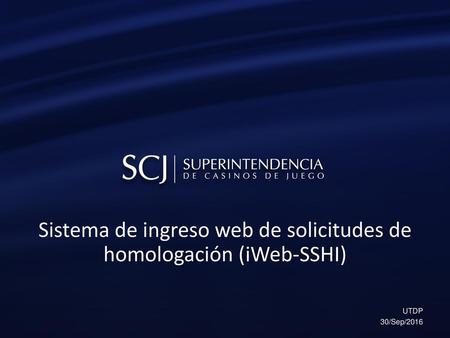 Sistema de ingreso web de solicitudes de homologación (iWeb-SSHI)