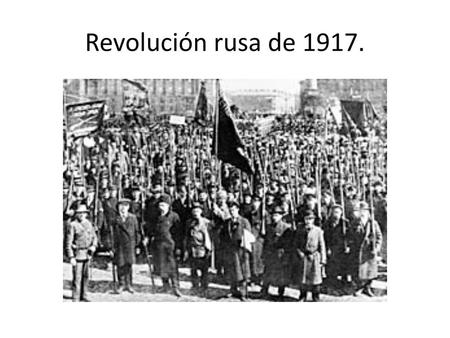 Revolución rusa de 1917..
