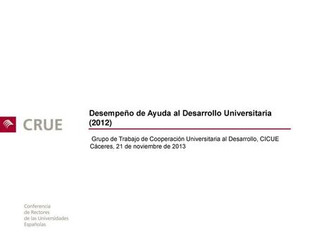 Desempeño de Ayuda al Desarrollo Universitaria (2012)