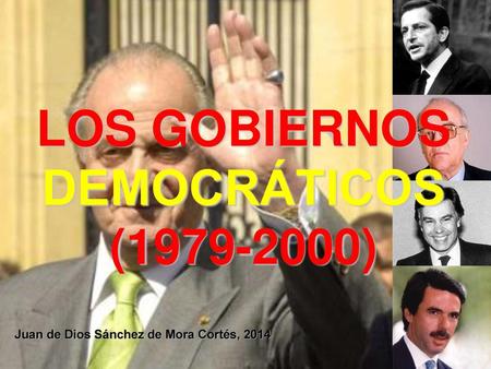 LOS GOBIERNOS DEMOCRÁTICOS ( )