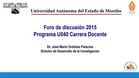 Foro de discusión 2015 Programa U040 Carrera Docente