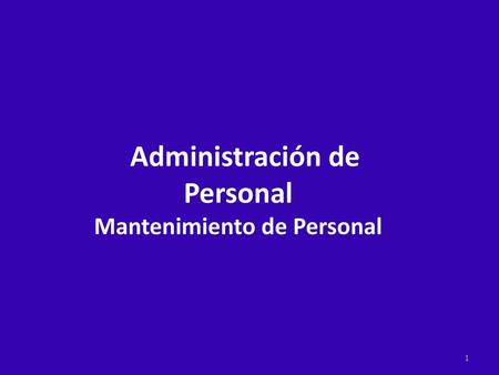 Administración de Personal Mantenimiento de Personal