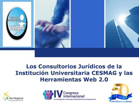 Los Consultorios Jurídicos de la Institución Universitaria CESMAG y las Herramientas Web 2.0 www.themegallery.com.