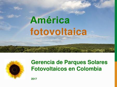 Gerencia de Parques Solares Fotovoltaicos en Colombia 2017