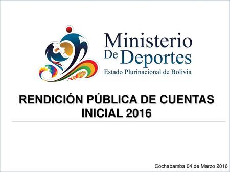 RENDICIÓN PÚBLICA DE CUENTAS INICIAL 2016