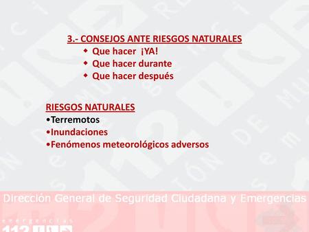 3.- CONSEJOS ANTE RIESGOS NATURALES