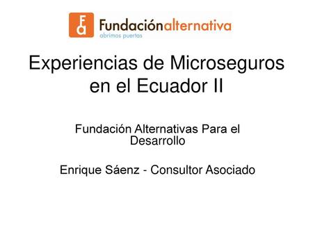 Experiencias de Microseguros en el Ecuador II