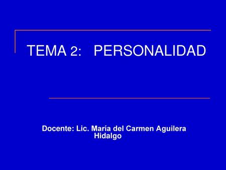Docente: Lic. María del Carmen Aguilera Hidalgo