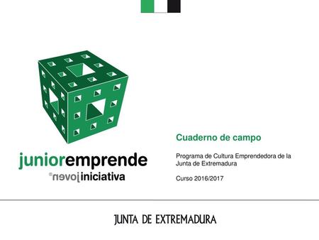 Cuaderno de campo Programa de Cultura Emprendedora de la Junta de Extremadura Curso 2016/2017.