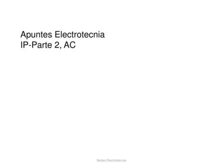 Apuntes Electrotecnia IP-Parte 2, AC