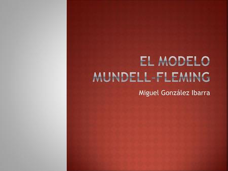 El modelo mundell-fleming