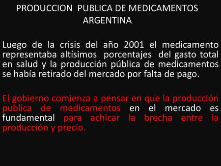 PRODUCCION  PUBLICA DE MEDICAMENTOS