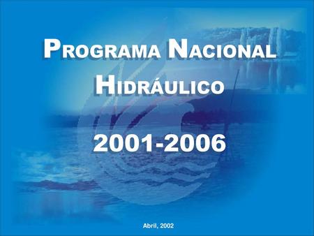 PROGRAMA NACIONAL HIDRÁULICO