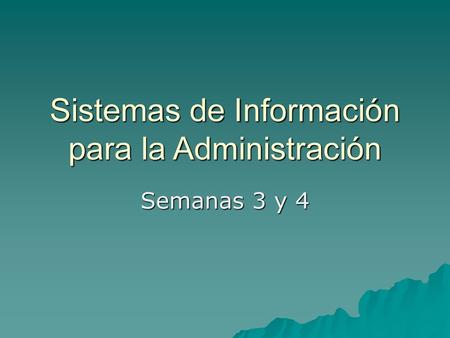Sistemas de Información para la Administración