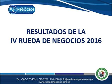RESULTADOS DE LA IV RUEDA DE NEGOCIOS 2016.