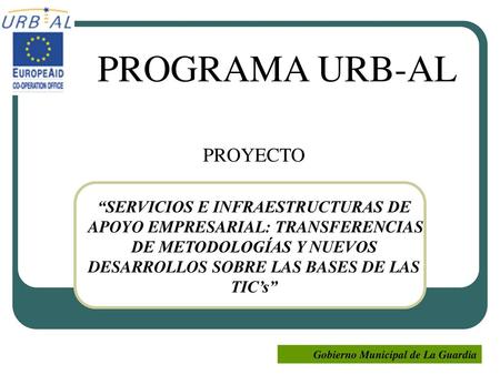 PROGRAMA URB-AL PROYECTO “SERVICIOS E INFRAESTRUCTURAS DE