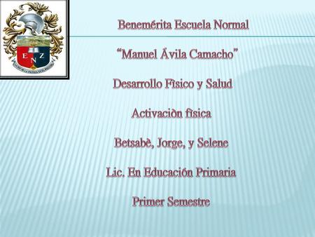 Benemérita Escuela Normal “Manuel Ávila Camacho”