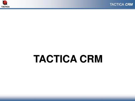 TACTICA CRM.