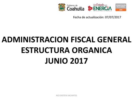 ADMINISTRACION FISCAL GENERAL ESTRUCTURA ORGANICA JUNIO 2017