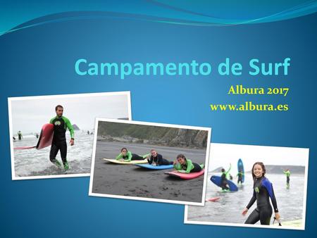 Campamento de Surf Albura 2017 www.albura.es.