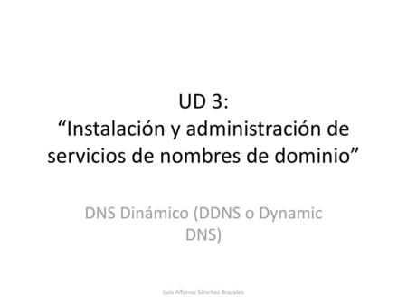DNS Dinámico (DDNS o Dynamic DNS)