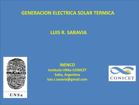 GENERACION ELECTRICA SOLAR TERMICA Instituto UNSa-CONICET