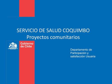 SERVICIO DE SALUD COQUIMBO Proyectos comunitarios