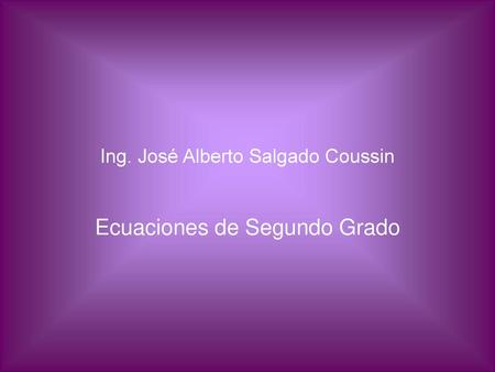 Ing. José Alberto Salgado Coussin