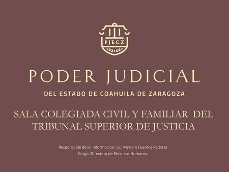 SALA COLEGIADA CIVIL Y FAMILIAR DEL TRIBUNAL SUPERIOR DE JUSTICIA