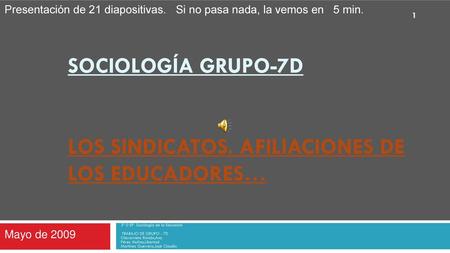 Sociología Grupo-7D Los sindicatos. Afiliaciones de los educadores…