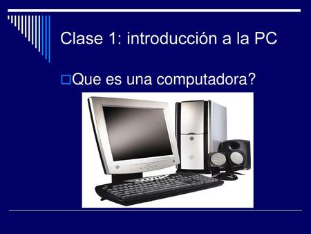 Clase 1: introducción a la PC