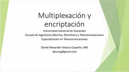 Multiplexación y encriptación