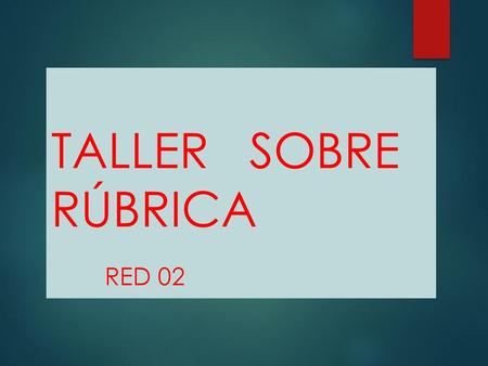 TALLER SOBRE RÚBRICA RED 02