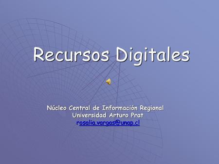 Núcleo Central de Información Regional Universidad Arturo Prat