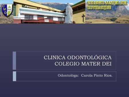 CLINICA ODONTOLÓGICA COLEGIO MATER DEI