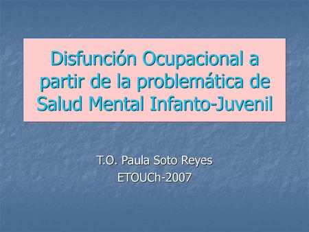 T.O. Paula Soto Reyes ETOUCh-2007