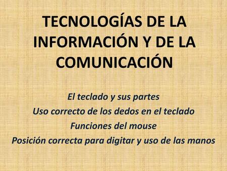 TECNOLOGÍAS DE LA INFORMACIÓN Y DE LA COMUNICACIÓN