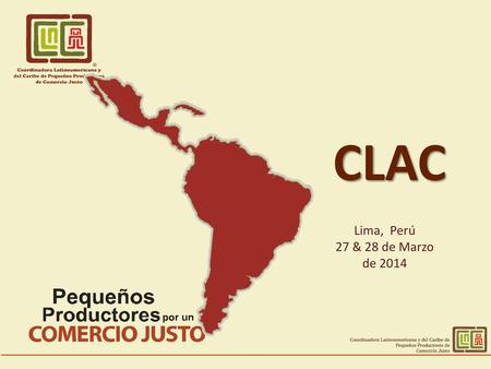 CLAC Lima, Perú 27 & 28 de Marzo de 2014.