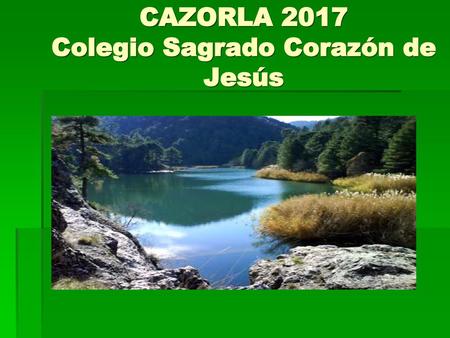 CAZORLA 2017 Colegio Sagrado Corazón de Jesús
