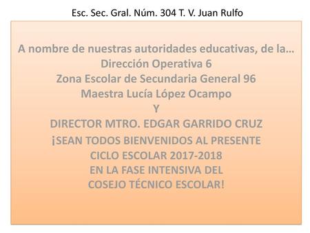 Esc. Sec. Gral. Núm. 304 T. V. Juan Rulfo